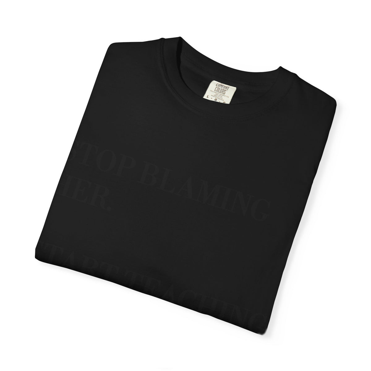 Stop Blaming Her Tee