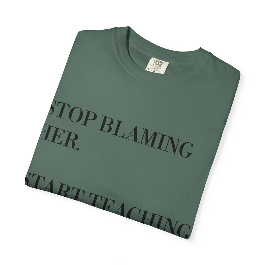Stop Blaming Her Tee