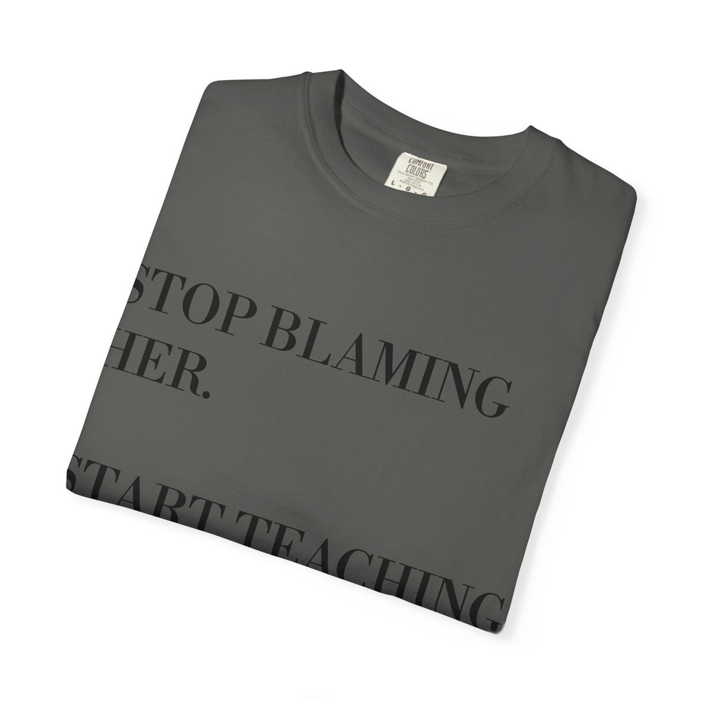 Stop Blaming Her Tee