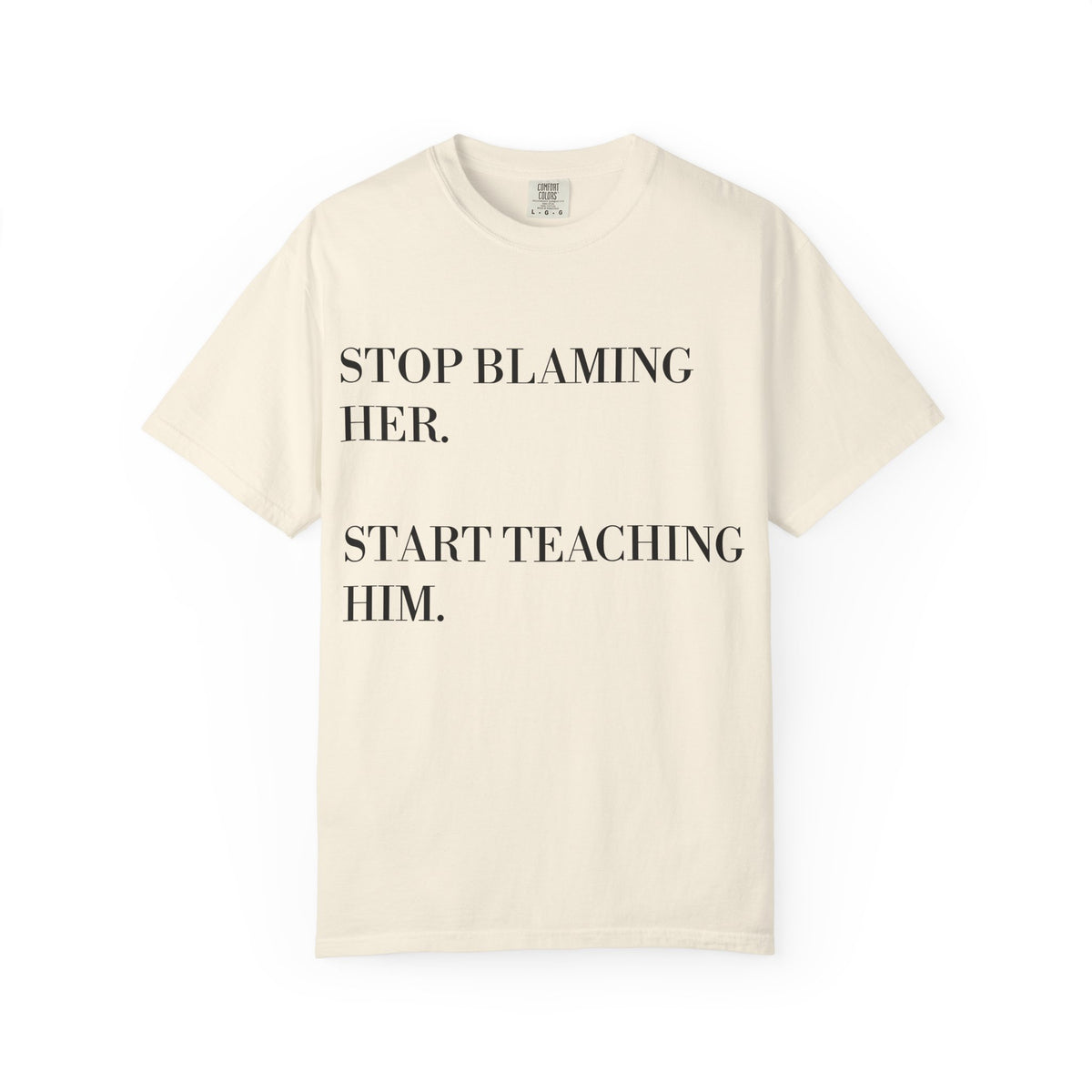 Stop Blaming Her Tee