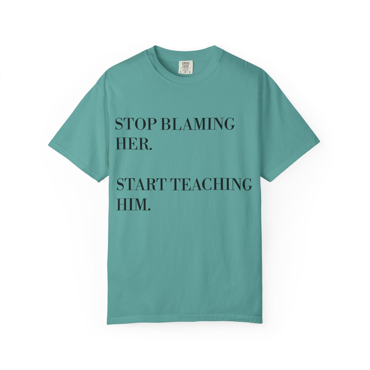Stop Blaming Her Tee