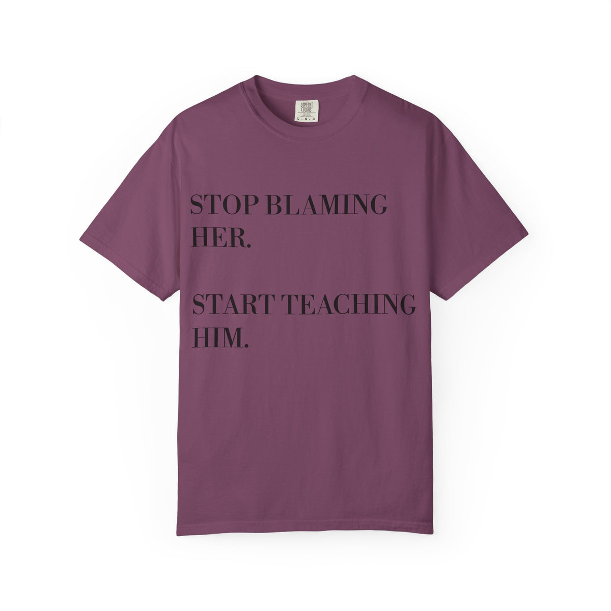 Stop Blaming Her Tee