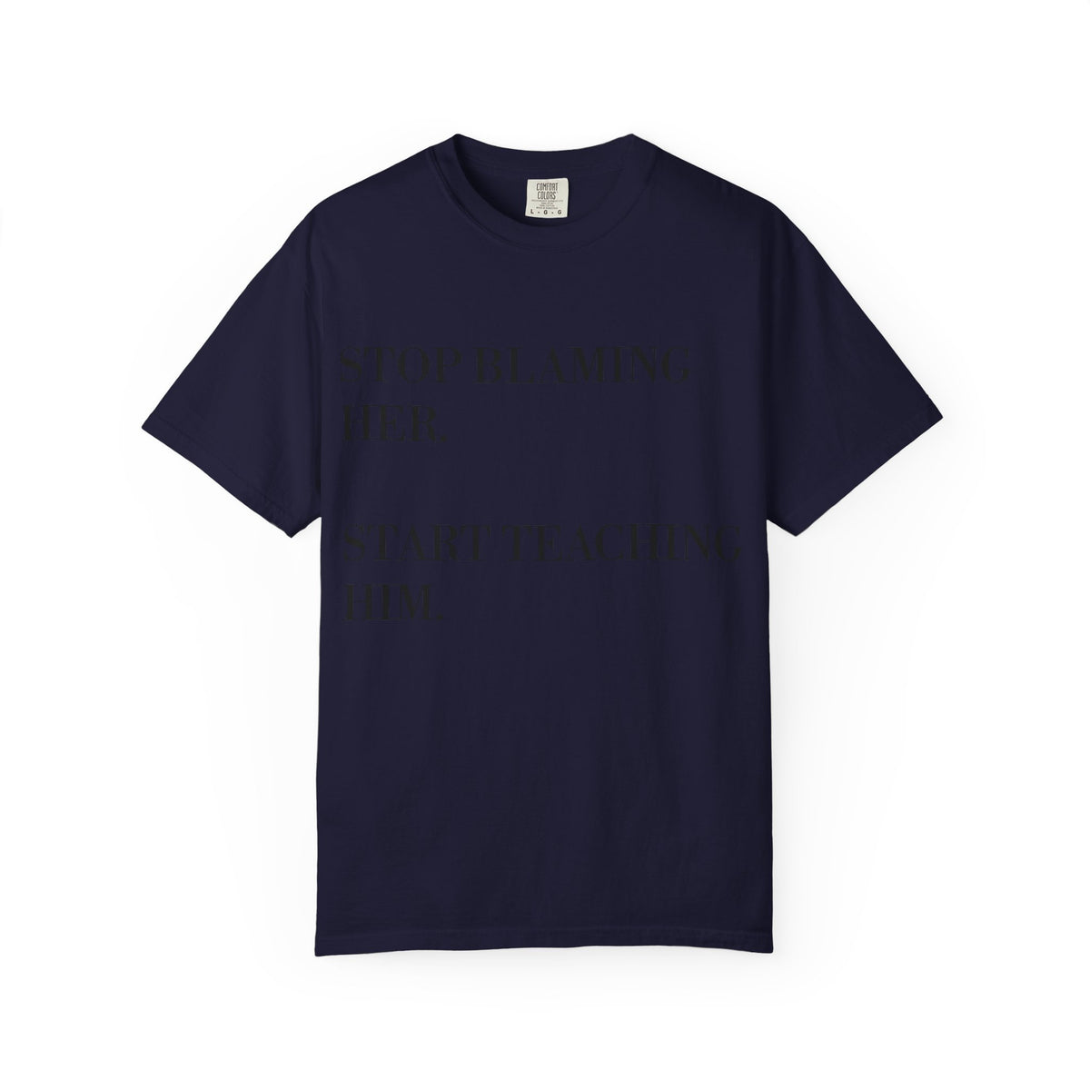 Stop Blaming Her Tee