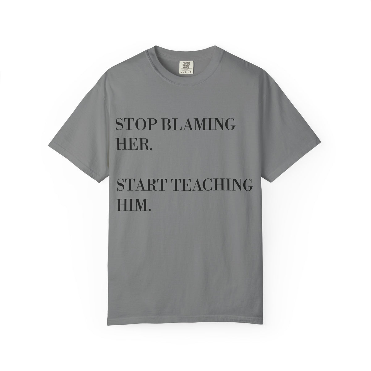 Stop Blaming Her Tee