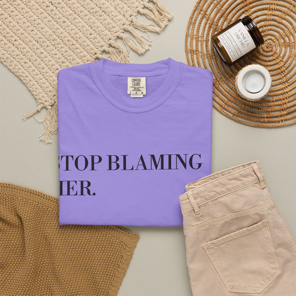 Stop Blaming Her Tee