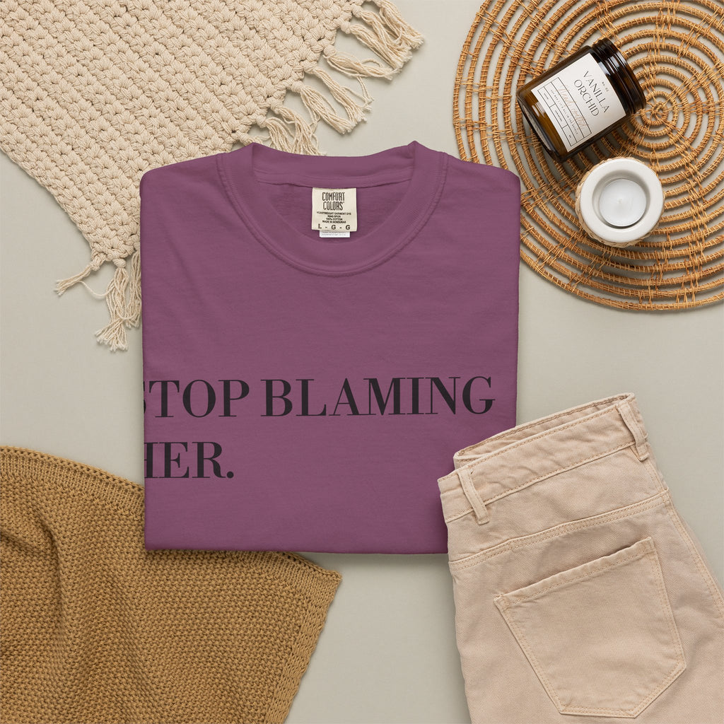 Stop Blaming Her Tee
