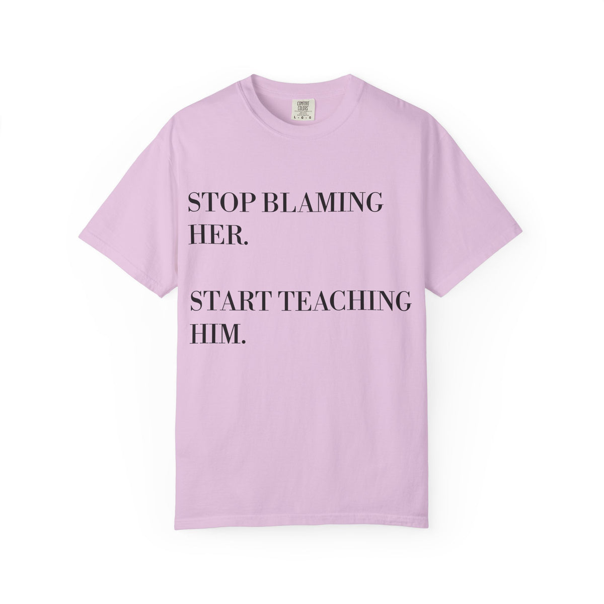 Stop Blaming Her Tee